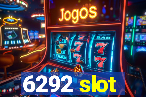 6292 slot